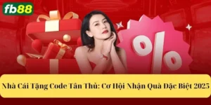 nhà cái tặng code tân thủ miễn phí
